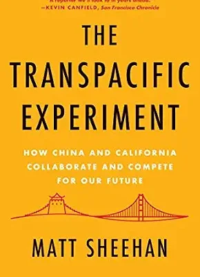 خرید و دانلود نسخه کامل کتاب زبان اصلی The Transpacific Experiment: How China and California Collaborate and Compete for Our Future PDF | دانلود کتاب خارجی