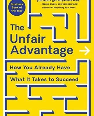 خرید و دانلود نسخه کامل کتاب زبان اصلی The Unfair Advantage: How You Already Have What It Takes to Succeed Kindle Edition | دانلود کتاب خارجی