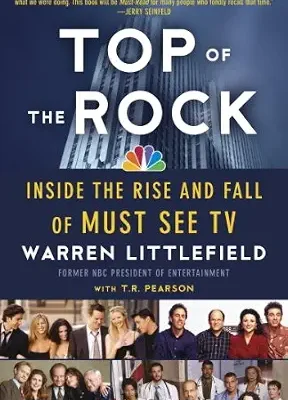 خرید و دانلود نسخه کامل کتاب زبان اصلی Top of the Rock: Inside the Rise and Fall of Must See TV PDF | دانلود کتاب خارجی