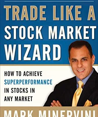 خرید و دانلود نسخه کامل کتاب زبان اصلی Trade Like a Stock Market Wizard: How to Achieve Super Performance in Stocks in Any Market: How to Achieve Superperformance in Stocks in Any Market Kindle Edition | دانلود کتاب خارجی