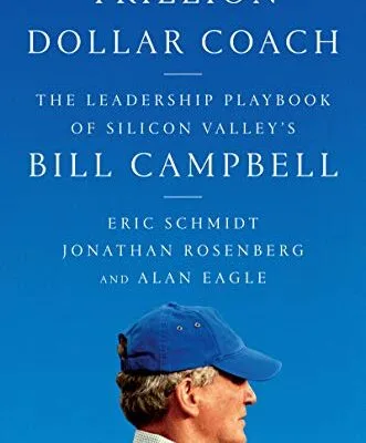 خرید و دانلود نسخه کامل کتاب زبان اصلی Trillion Dollar Coach: The Leadership Playbook of Silicon Valley’s Bill Campbell | دانلود کتاب خارجی