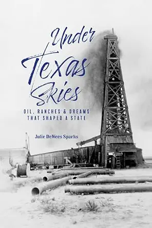 خرید و دانلود نسخه کامل کتاب زبان اصلی Under Texas Skies: Oil, Ranches, and Dreams That Shaped a State PDF | دانلود کتاب خارجی_6aadad7fad816.webp خرید و دانلود نسخه کامل کتاب زبان اصلی Under Texas Skies: Oil, Ranches, and Dreams That Shaped a State PDF | دانلود کتاب خارجی