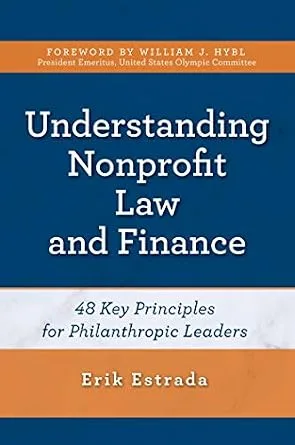 خرید و دانلود نسخه کامل کتاب زبان اصلی Understanding Nonprofit Law and Finance: Forty-Eight Key Principles for Philanthropic Leaders PDF | دانلود کتاب خارجی_6aaca07845877.jpeg خرید و دانلود نسخه کامل کتاب زبان اصلی Understanding Nonprofit Law and Finance: Forty-Eight Key Principles for Philanthropic Leaders PDF | دانلود کتاب خارجی