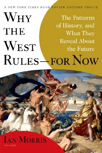 خرید و دانلود نسخه کامل کتاب زبان اصلی Why the West Rules—for Now: The Patterns of History, and What They Reveal About the Future Kindle Edition PDF | دانلود کتاب خارجی_6aaeaefc2e816.jpeg خرید و دانلود نسخه کامل کتاب زبان اصلی Why the West Rules—for Now: The Patterns of History, and What They Reveal About the Future Kindle Edition PDF | دانلود کتاب خارجی
