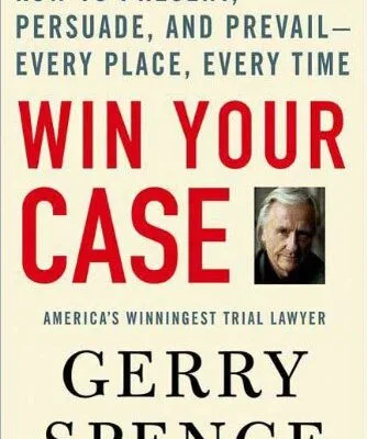 خرید و دانلود نسخه کامل کتاب زبان اصلی Win Your Case: How to Present, Persuade, and Prevail–Every Place, Every Time Kindle Edition | دانلود کتاب خارجی