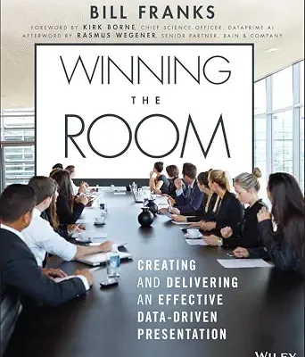 خرید و دانلود نسخه کامل کتاب زبان اصلی Winning The Room: Creating and Delivering an Effective Data-Driven Presentation PDF | دانلود کتاب خارجی