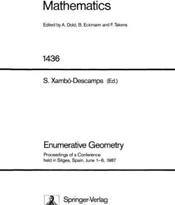 خرید و دانلود نسخه کامل کتاب Enumerative Geometry: Proceedings of a Conference held in Sitges, Spain, June 1–6, 1987