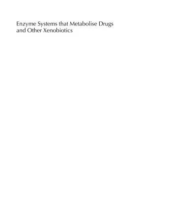 خرید و دانلود نسخه کامل کتاب Enzyme systems that metabolise drugs and other xenobiotics