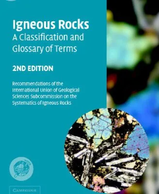 خرید و دانلود نسخه کامل کتاب Igneous Rocks: A Classification and Glossary of Terms: Recommendations of the International Union of Geological Sciences Subcommission on the Systematics of Igneous Rocks