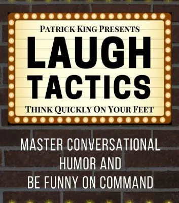 خرید و دانلود نسخه کامل کتاب Laugh Tactics: Master Conversational Humor and Be Funny On Command – Think Quickly on Your Feet