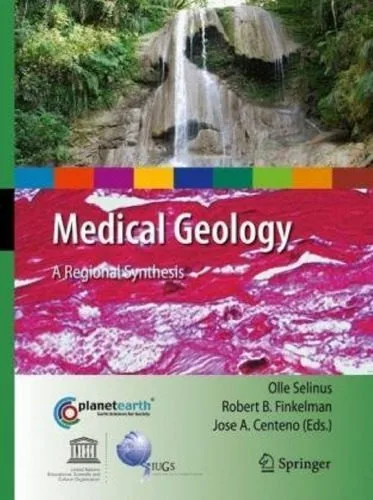 خرید و دانلود نسخه کامل کتاب Medical Geology: A Regional Synthesis_68c24fd538ef7.jpeg خرید و دانلود نسخه کامل کتاب Medical Geology: A Regional Synthesis