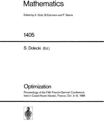 خرید و دانلود نسخه کامل کتاب Optimization: Proceedings of the Fifth French-German Conference held in Castel-Novel (Varetz), France, Oct. 3–8, 1988