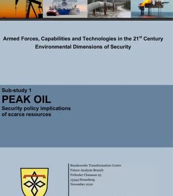 خرید و دانلود نسخه کامل کتاب Peak Oil. Security policy implications of scarce resources. Sub-study 1