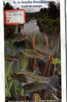 خرید و دانلود نسخه کامل کتاب Peces cubanos : de la familia Poeciliidae : guía de campo