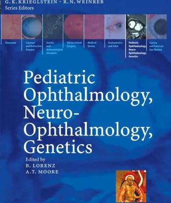 خرید و دانلود نسخه کامل کتاب Pediatric Ophthalmology, Neuro-Ophthalmology, Genetics Essentials in Ophthalmology