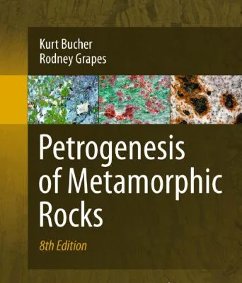 خرید و دانلود نسخه کامل کتاب Petrogenesis of Metamorphic Rocks