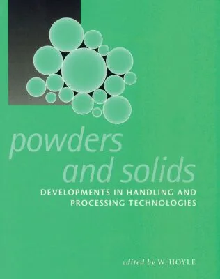 خرید و دانلود نسخه کامل کتاب Powders and solids: developments in handling and processing technologies