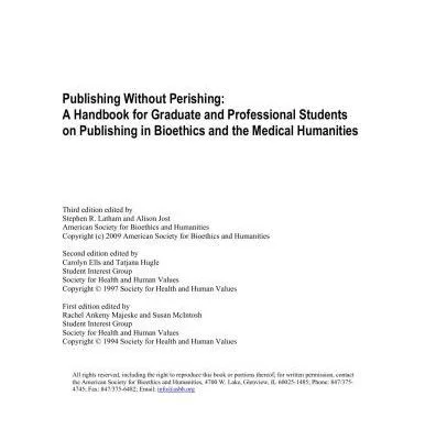 خرید و دانلود نسخه کامل کتاب Publishing without perishing: A guidebook for graduate and professional students on publishing in bioethics and the medical humanities