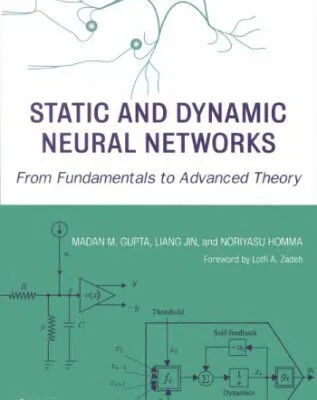 خرید و دانلود نسخه کامل کتاب Static and dynamic neural networks: from fundamentals to advanced theory