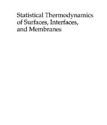 خرید و دانلود نسخه کامل کتاب Statistical thermodynamics on surfaces and interfaces