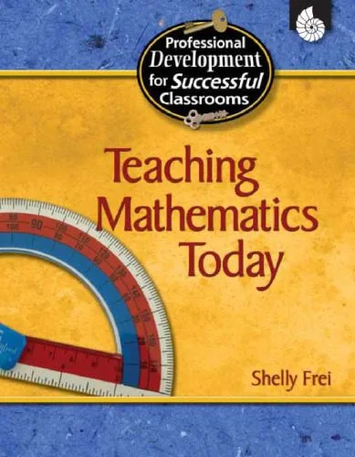 خرید و دانلود نسخه کامل کتاب Teaching Mathematics Today (Practical Strategies for Successful Classrooms)_68cf8363161de.jpeg خرید و دانلود نسخه کامل کتاب Teaching Mathematics Today (Practical Strategies for Successful Classrooms)