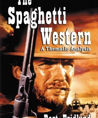 خرید و دانلود نسخه کامل کتاب The Spaghetti Western : A Thematic Analysis