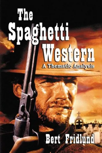 خرید و دانلود نسخه کامل کتاب The Spaghetti Western : A Thematic Analysis_68d744ffc91f2.jpeg خرید و دانلود نسخه کامل کتاب The Spaghetti Western : A Thematic Analysis