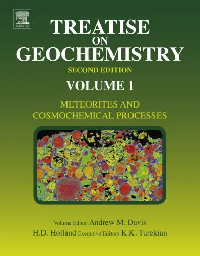 خرید و دانلود نسخه کامل کتاب Treatise on Geochemistry, Volume 1: Meteorites and Cosmochemical Processes_68c257e628a19.jpeg خرید و دانلود نسخه کامل کتاب Treatise on Geochemistry, Volume 1: Meteorites and Cosmochemical Processes