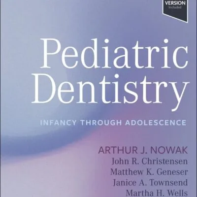 خرید و دانلود نسخه کامل کتاب Pediatric Dentistry: Infancy through Adolescence 7th edition