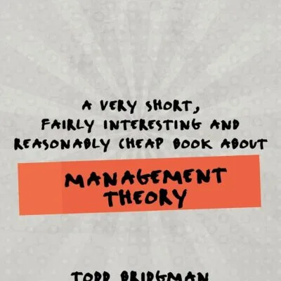 خرید و دانلود نسخه کامل کتاب A Very Short, Fairly Interesting and Reasonably Cheap Book about Management Theory (Very Short, Fairly Interesting & Cheap Books) - PDF