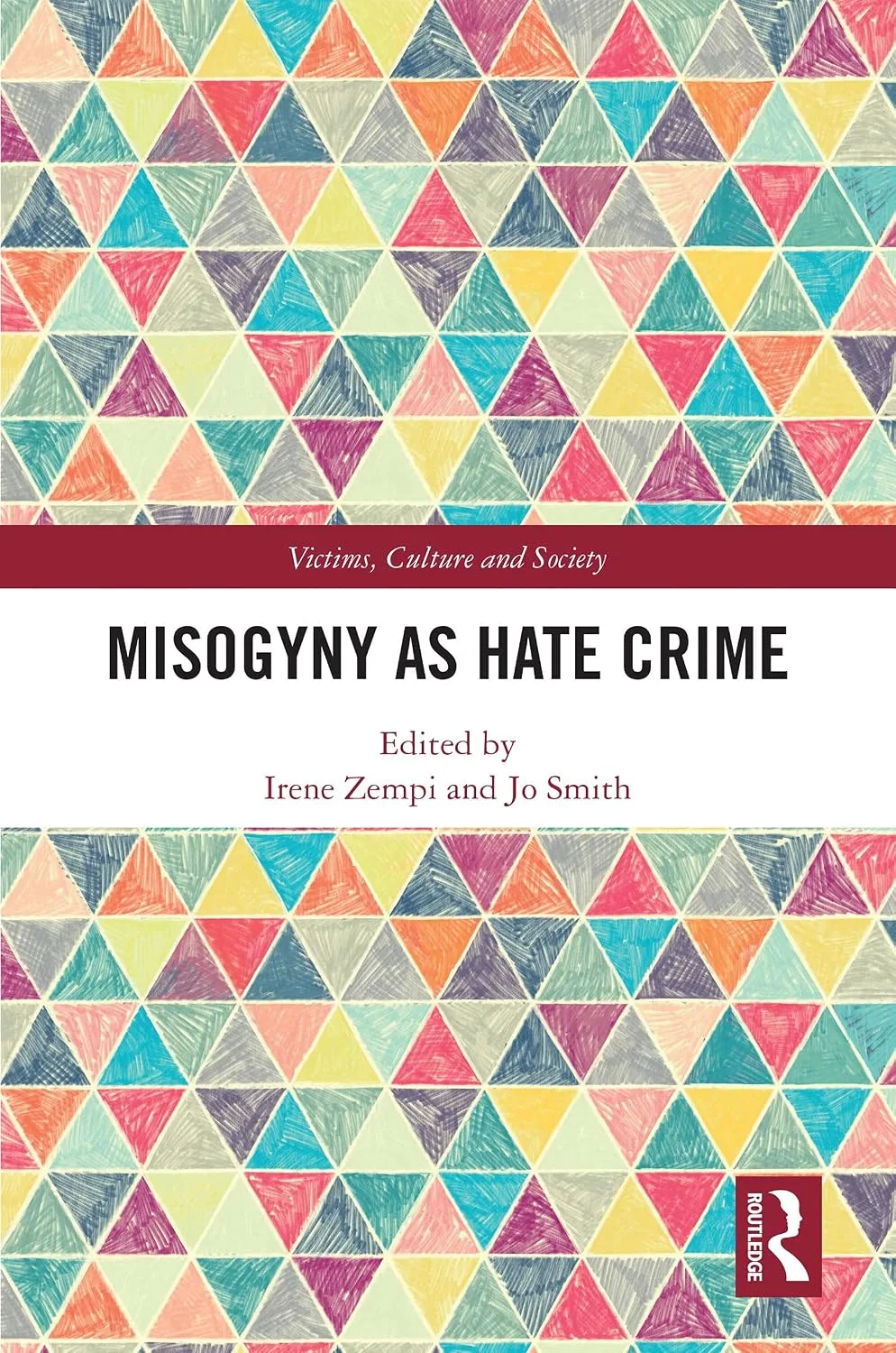 81iNvGliHDL._SL1500_ خرید و دانلود نسخه کامل کتاب Misogyny as Hate Crime (Victims, Culture and Society) - Original PDF