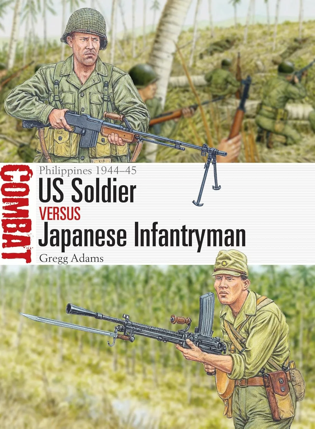 خرید و دانلود نسخه کامل کتاب US Soldier vs Japanese Infantryman: Philippines 1944–45 (Combat Book 85) | کتاب خارجی | کتاب زبان اصلی