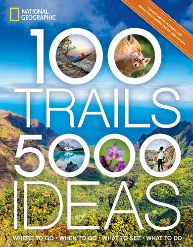 خرید و دانلود نسخه کامل کتاب 100 Trails, 5,000 Ideas: Where to Go, When to Go, What to See, What to Do_68c1a7d51e810.jpeg خرید و دانلود نسخه کامل کتاب 100 Trails, 5,000 Ideas: Where to Go, When to Go, What to See, What to Do