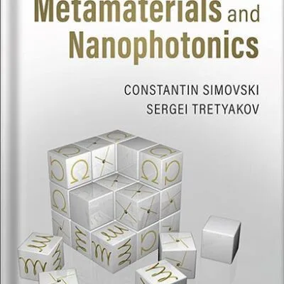 خرید و دانلود نسخه کامل کتاب An Introduction to Metamaterials and Nanophotonics 1st Edition by Constantin Simovski
