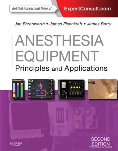 خرید و دانلود نسخه کامل کتاب Anesthesia Equipment: Principles and Applications_68b976580d086.jpeg خرید و دانلود نسخه کامل کتاب Anesthesia Equipment: Principles and Applications