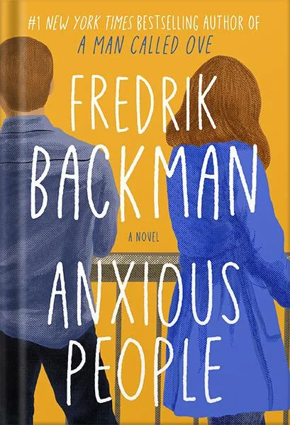 خرید و دانلود نسخه کامل کتاب Anxious People: A Novel by Fredrik Backman