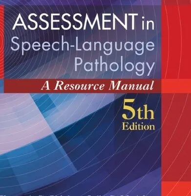 خرید و دانلود نسخه کامل کتاب Assessment in Speech-language Pathology: A Resource Manual