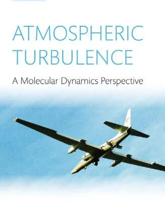 خرید و دانلود نسخه کامل کتاب Atmospheric Turbulence: a molecular dynamics perspective