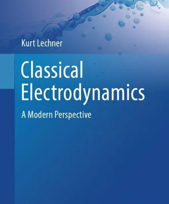 خرید و دانلود نسخه کامل کتاب Classical Electrodynamics: A Modern Perspective