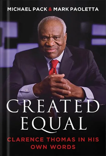 خرید و دانلود نسخه کامل کتاب Created Equal: Clarence Thomas in His Own Words by Michael Pack