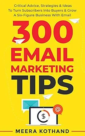 خرید و دانلود نسخه کامل کتاب زبان اصلی 300 Email Marketing Tips: Critical Advice And Strategy
To Turn Subscribers Into Buyers & Grow
A Six-Figure Business With Email | دانلود کتاب خارجی_6ac2a43ae3bc2.jpeg خرید و دانلود نسخه کامل کتاب زبان اصلی 300 Email Marketing Tips: Critical Advice And Strategy
To Turn Subscribers Into Buyers & Grow
A Six-Figure Business With Email | دانلود کتاب خارجی
