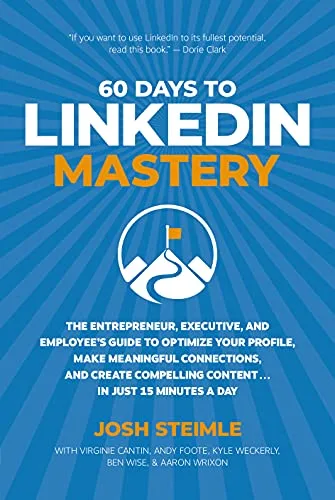 خرید و دانلود نسخه کامل کتاب زبان اصلی 60 Days to LinkedIn Mastery: The Entrepreneur, Executive, and Employee’s Guide to Optimize Your Profile, Make Meaningful Connections, and Create Compelling Content . . . In Just 15 Minutes a Day Kindle Edition | دانلود کتاب خارجی_6ac29c793e07d.jpeg خرید و دانلود نسخه کامل کتاب زبان اصلی 60 Days to LinkedIn Mastery: The Entrepreneur, Executive, and Employee’s Guide to Optimize Your Profile, Make Meaningful Connections, and Create Compelling Content . . . In Just 15 Minutes a Day Kindle Edition | دانلود کتاب خارجی