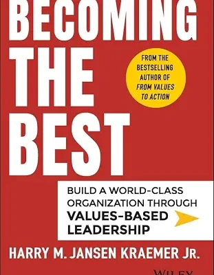 خرید و دانلود نسخه کامل کتاب زبان اصلی Becoming the Best: Build a World-Class Organization Through Values-Based Leadership | دانلود کتاب خارجی