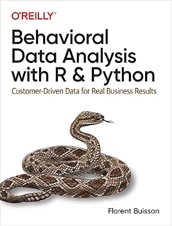 خرید و دانلود نسخه کامل کتاب زبان اصلی Behavioral Data Analysis with R and Python: Customer-Driven Data for Real Business Results | دانلود کتاب خارجی_6ac2bda753ea8.webp خرید و دانلود نسخه کامل کتاب زبان اصلی Behavioral Data Analysis with R and Python: Customer-Driven Data for Real Business Results | دانلود کتاب خارجی