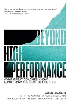 خرید و دانلود نسخه کامل کتاب زبان اصلی Beyond High Performance: What Great Coaches Know About How the Best Get Better | دانلود کتاب خارجی