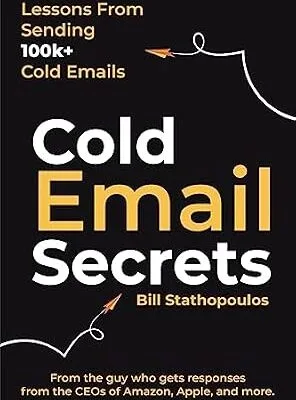 خرید و دانلود نسخه کامل کتاب زبان اصلی Cold Email Secrets: How to Build a $1M Business and Get Replies From Anyone Using Email | دانلود کتاب خارجی