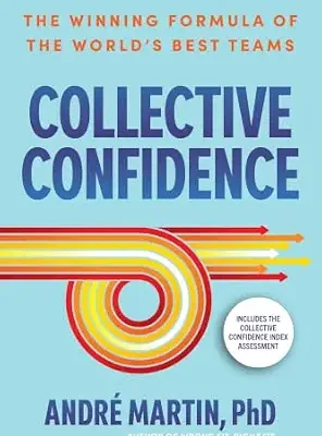 خرید و دانلود نسخه کامل کتاب زبان اصلی Collective Confidence: The Winning Formula of the World’s Best Teams | دانلود کتاب خارجی