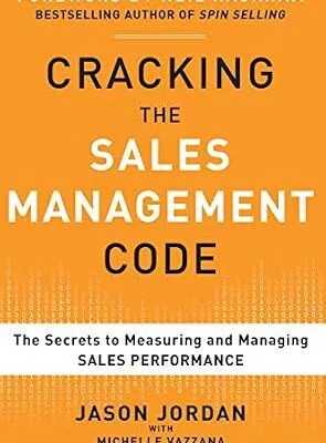 خرید و دانلود نسخه کامل کتاب زبان اصلی Cracking the Sales Management Code: The Secrets to Measuring and Managing Sales Performance | دانلود کتاب خارجی