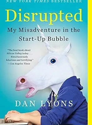 خرید و دانلود نسخه کامل کتاب زبان اصلی Disrupted: My Misadventure in the Start-Up Bubble | دانلود کتاب خارجی