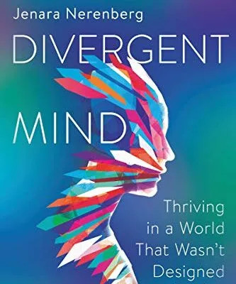 خرید و دانلود نسخه کامل کتاب زبان اصلی Divergent Mind: Thriving in a World That Wasn’t Designed for You Kindle Edition | دانلود کتاب خارجی